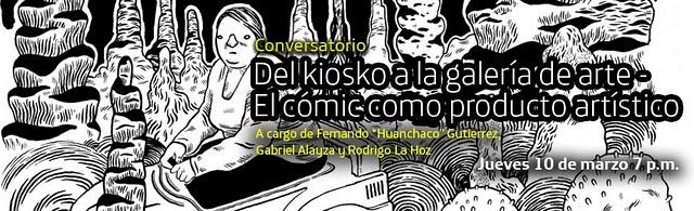 Conversatorio “Del kiosko a la galería de Arte” Conversatorio “Del kiosko a la galería de Arte”