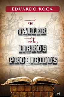 El taller de los libros prohibidos (Eduardo Roca)