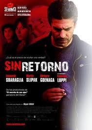 SIN RETORNO (Argentina, España; 2010) Drama