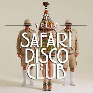 Safari_Disco_Club yelle Yelle – Safari Disco Club