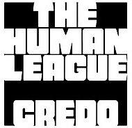 THE HUMAN LEAGUE - CREDO - COMENTARIO