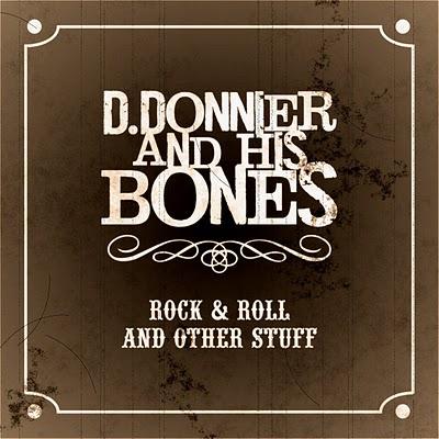 D.DONNIER & HIS BONES / ROCK & ROLL AND OTHER STUFF