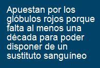 Proyecto para producir sangre en cantidades industriales Proyecto para producir sangre en cantidades industriales