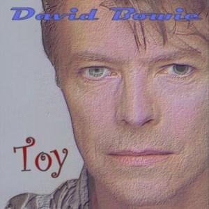 David Bowie – Toy