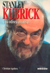 LIBROKUBRICK Las razones del independiente: doble encuentro con Christian Aguilera. Parte 1ª, la escena catalana, la conciencia liberal, diccionarios de cine, el mito Kubrick y algo de música