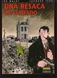 Una resaca de cuidado, de Jacques Tardi y Léo Malet.