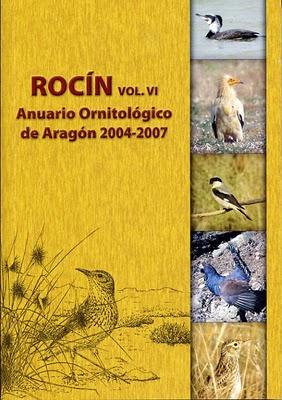 Rocín, volumen VI. Publicación de referencia en la ornitología aragonesa. Rocín, volumen VI. Publicación de referencia en la ornitología aragonesa.