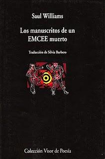 Saul Williams: Los manuscritos de un EMCEE muerto: Saul Williams: Los manuscritos de un EMCEE muerto: