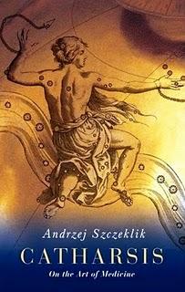Catarsis: un libro de Andrzej Szczeklik sobre el arte de la medicina Catarsis: un libro de Andrzej Szczeklik sobre el arte de la medicina