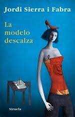 Recomendación novedad juvenil: 'La modelo descalza' de Jordi Sierra i Fabra