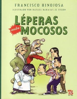 Recomendación México: 'Léperas contra mocosos' de Francisco Hinojosa Recomendación México: 'Léperas contra mocosos' de Francisco Hinojosa