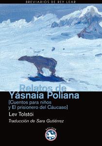 Relatos de Yásnaia Poliana Relatos de Yásnaia Poliana
