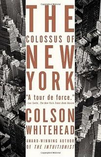 EL COLOSO DE NUEVA YORK (2003), DE COLSON WHITEHEAD. SINFONÍA DE UNA CIUDAD.