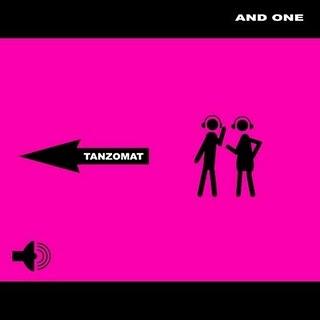 AND ONE - TANZOMAT ( 2011 )