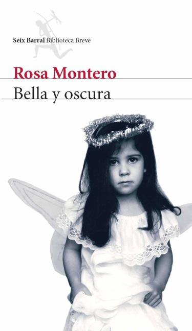 Rosa Montero - Bella y oscura