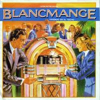 BLANCMANGE - LIVING ON THE CEILING