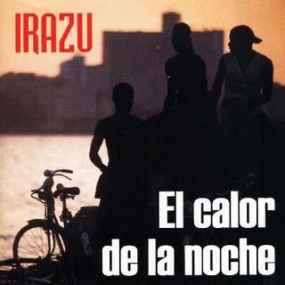 Irazu-El Calor De La Noche