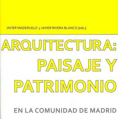 Exposición: “Arquitectura: paisaje y patrimonio en la Comunidad de Madrid”