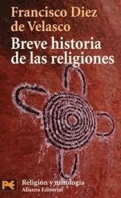 Francisco Diez de Velasco - Breve historia de las religiones