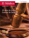 Los 25 años de la Ley General de Sanidad, en el número de abril de la Revista EL MÉDICO Los 25 años de la Ley General de Sanidad, en el número de abril de la Revista EL MÉDICO
