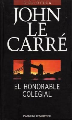 John Le Carré - El honorable colegial John Le Carré - El honorable colegial
