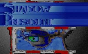Shadow President / DC True / PC