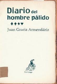 Diario del hombre pálido, de Juan Gracia Armendáriz