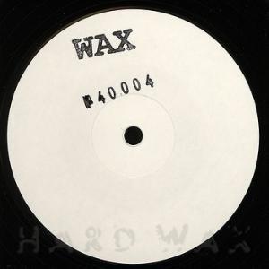 Wax - 40004 (Wax,2011) Wax - 40004 (Wax,2011)