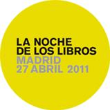 HOY LA NOCHE DE LOS LIBROS EN MADRIDHoy firman*Para Ana (...