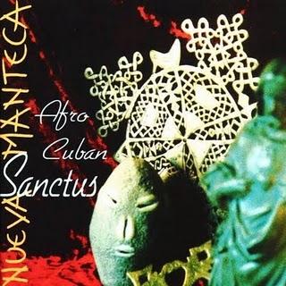 Nueva Manteca-Afro Cuban Sanctus-Missa Salsa