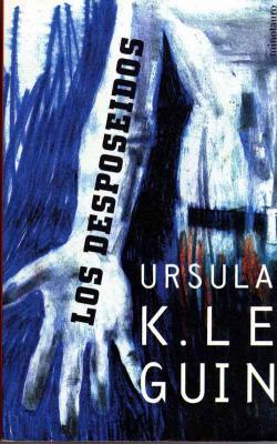 'Los desposeidos', de Ursula K. LeGuin 'Los desposeidos', de Ursula K. LeGuin