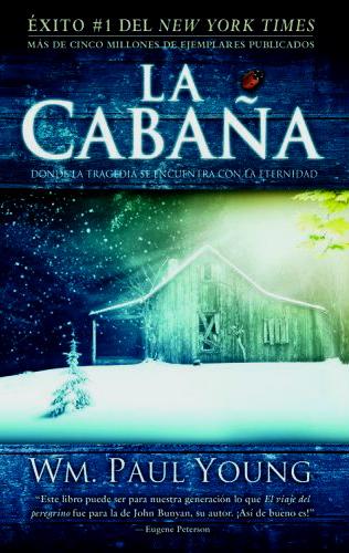 WM. Paul Young - La cabaña WM. Paul Young - La cabaña