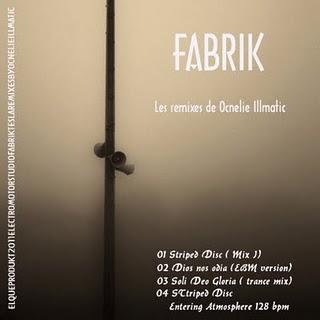 FABRIK  - STRIPED DISC ( OCNELIE ILLMATIC REMIXES MCD )