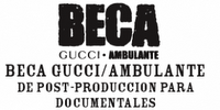 Beca Gucci / Ambulante de Post-Produccion para documentales 2011 Beca Gucci / Ambulante de Post-Produccion para documentales 2011