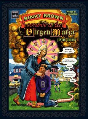Ediciones La Cúpula publica Binky Brown conoce a la Virgen María, de Justin Green‏