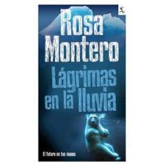 Lágrimas en la lluvia de Rosa Montero