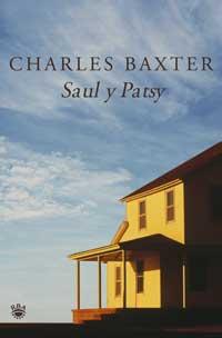 Saul y Patsy, por Charles Baxter Saul y Patsy, por Charles Baxter