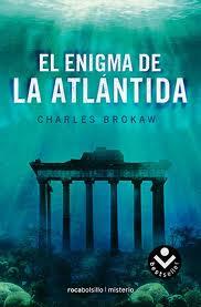 Charles Brokaw - El enigma de la Atlántida Charles Brokaw - El enigma de la Atlántida