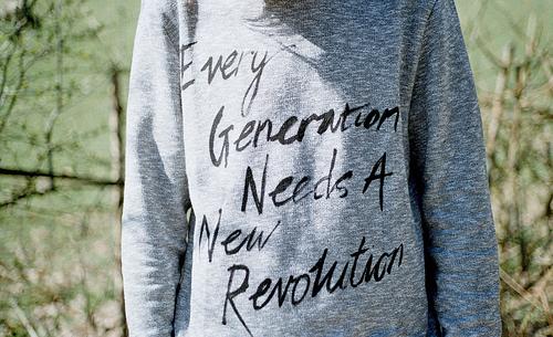 Every Generation Needs a New Revolution Every Generation Needs a New Revolution