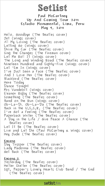 PAUL McCARTNEY en Perú Paul McCartney Setlist Estadio Monumental, Lima, Peru, Up And Coming Tour 2011