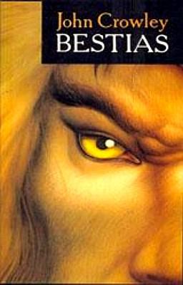 'Bestias', de John Crowley 'Bestias', de John Crowley