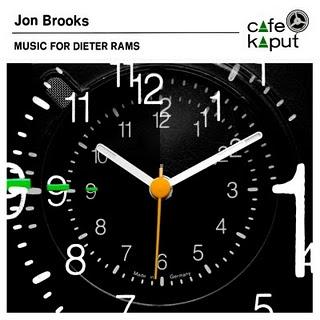 Jon Brooks - Music for Dieter Rams (Cafe Kaput,2011) Jon Brooks - Music for Dieter Rams (Cafe Kaput,2011)
