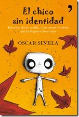 El chico sin identidad ~ Óscar Sinela