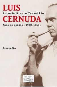 Luis Cernuda. Años de exilio Luis Cernuda. Años de exilio