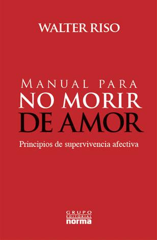 portada-manual-para-no-morir Manual para NO morir de amor