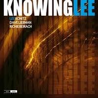 LEE KONITZ: Lee Kontiz-Dave Liebman-Richie Beirach: Knowinglee.