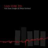LLUIS VIDAL: Lluis Vidal Trio feat Dave Douglas & Perico Sambeat LLUIS VIDAL: Lluis Vidal Trio feat Dave Douglas & Perico Sambeat