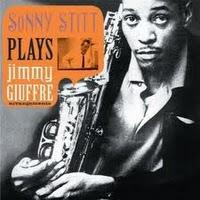 SONNY STITT: Sonny Stitt Play Jimmy Giuffre Arrangements.