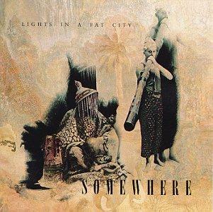 Lights in a Fat City - Somewhere (These Records,1988) Lights in a Fat City - Somewhere (These Records,1988)
