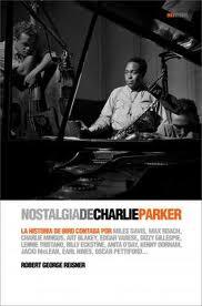 Nostagia de Charlie Parker por Robert George Reisner